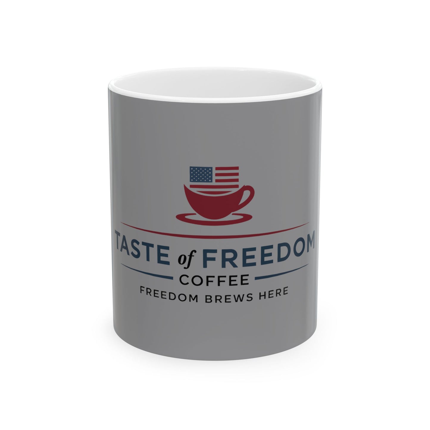 Taste of Freedom Coffee Mug — Americana 11oz/15oz Ceramic Mug with Flag Logo (“Freedom Brews Here”)